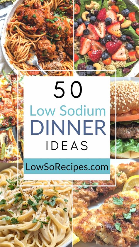 50 Low Sodium Dinner Ideas & Easy Recipes - Low So Recipes Low Salt Meals, Low Salt Dinners, Low Sodium Meals, Dinner Ideas Easy Recipes, Heart Healthy Diet Recipes, Cardiac Diet Recipes, Meals With Chicken, Low Sodium Recipes Heart, Kidney Friendly Recipes Renal Diet