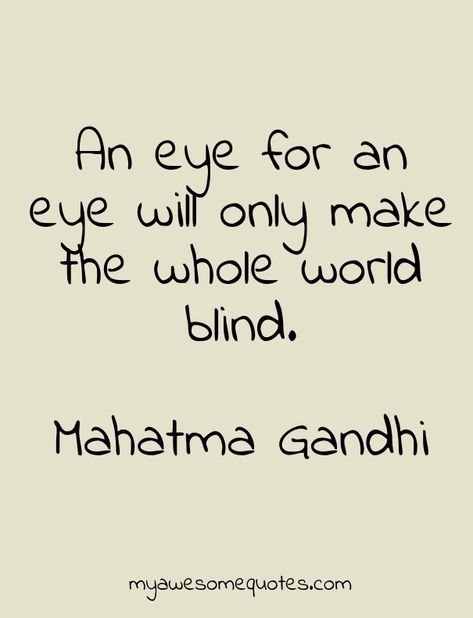 Mahatma Gandhi Quotes - Awesome Quotes For Everyone                                                                                                                                                                                 More Ghandi Quotes Inspiration, Gandhi Quotes Inspiration, Gandhi Jayanti Quotes, Quotes About Changes For The Better, Ghandi Quotes, Website Quotes, Justice Quotes, Mahatma Gandhi Quotes, Gandhi Quotes