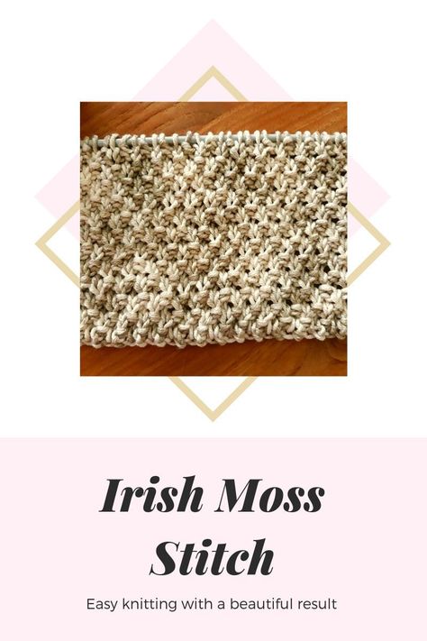 How to knit the Irish Moss, a very easy stitch with a beautiful result. Irish Moss Stitch Knitting, Irish Moss Stitch, Irish Moss, Easy Stitch, Moss Stitch, How To Knit, Easy Knitting, Free Pattern, Knitting