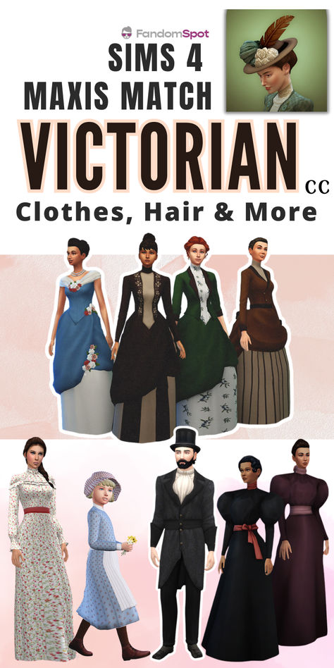 Need some victorian-era CC for a TS4 decades challenge? Well this list has everything you need for custom clothes, CAS hairstyles, accessories, and so much more. Sims Decades Challenge 1890, Decade Challenge Sims 4 Cc, Sims 1800s Cc, Sims 1890 Cc, Decades Cc Sims 4, Sims 4 Historical Clothes, Victorian Mods Sims 4, Sims4 Decades Cc, Sims 4 Cc 1900s Hair