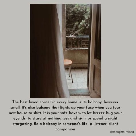 Balcony Balcony Quotes, Greenery Quotes, Romanticise Life, Dark Academia Aesthetic, Safe Haven, Typography Quotes, Positive Thoughts, Positive Vibes, Balcony