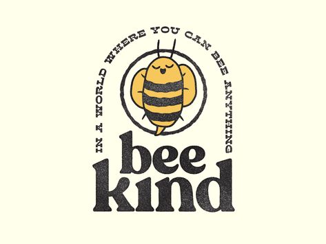 BEE KIND by Evan Johnson / KH Creation Co.  #dribbble #dribbblers #design #illustration Bee Illustration Graphic Design, Bee Graphic Design, Honeybee Logo, Bee Branding, Bee Magic, Bees Illustration, Hive Logo, Anime Tote Bag, Wild Bees