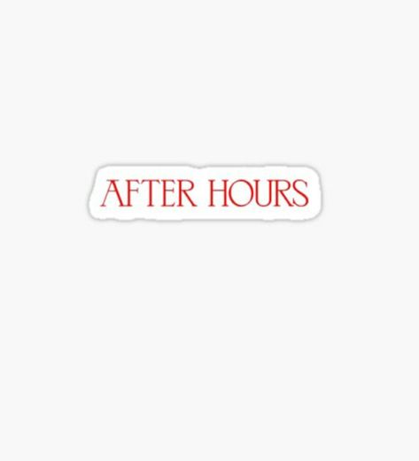 After Hours by The Weeknd After Hours Tattoo, Weeknd Stickers, After Hours The Weeknd, The Weeknd Tattoo, Xo Tattoo, Poster Stickers, After Hours, The Weeknd, Avengers