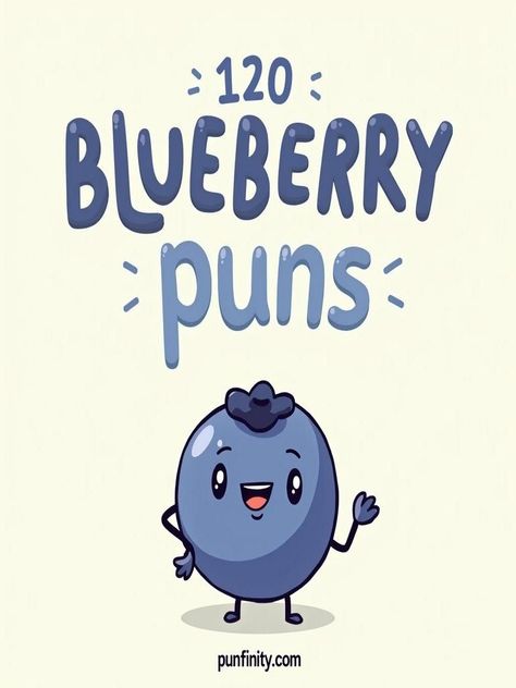 blueberry puns Blueberry Quotes, Funny Play On Words Puns, Berry Puns Funny, Berry Funny, Breakfast Puns Funny, Pie Puns, Fruit Puns Love, Funny Food Jokes, Blueberry Danish