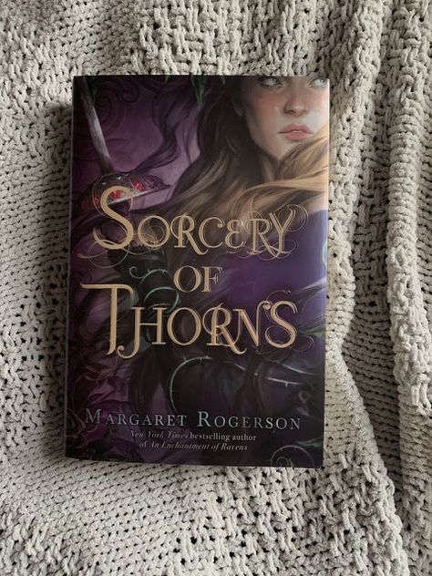 Sorcery Of Thorns Book Cover, Sorcery Of Thorns Book, Sorcery Of Thorns, Margaret Rogerson, Digital Bookshelf, Book Tbr, Magical Library, Books Review, Fantasy Book Series