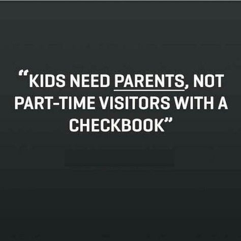 Kids need parents, not part-time visitors with a checkbook. #parenting #coparent #divorce Deadbeat Dad Quotes, Absent Father Quotes, Single Parent Quotes, Mommy Quotes, Divorce Quotes, Father Quotes, Single Mom Quotes, Dad Quotes, Trendy Quotes