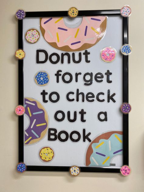 Reading Is Sweet Theme, Donut Door Decorations Classroom, Book Fair Decorations, Donut Classroom Door, Donut Bulletin Board Ideas, Donut Shop Classroom Transformation, Donut Theme Classroom Decor, Candyland Classroom Theme, Reading Is Sweet Bulletin Board