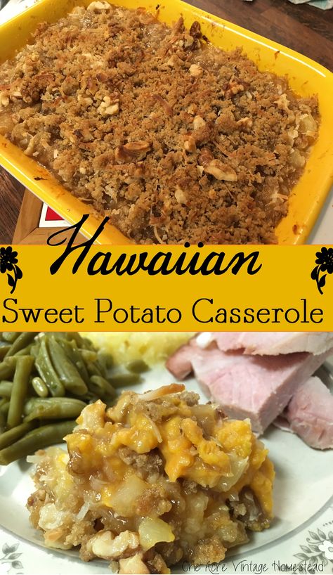 Hawaiian Sweet Potato Casserole ⋆ Vintage Mountain Homestead Sweet Potato Casserole With Pineapple, Hawaiian Side Dishes, Recipes With Crushed Pineapple, Easy Sweet Potato Casserole, Pineapple Casserole, Sweet Potato Side Dish, Sweet Potato Sides, Sweet Potato Casserole Easy, Easy Sweet Potato