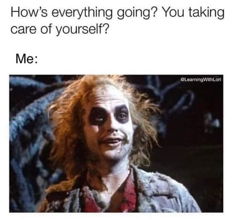 Parenting Memes, Work Memes, Work Humor, Beetlejuice, After Dark, Bones Funny, Take Care Of Yourself, Dankest Memes, Make Me Smile