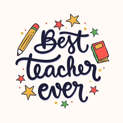 Free vector hand drawn best teacher text... | Free Vector #Freepik #freevector #quotes-lettering #inspirational-quotes #lettering #quotes-design Teacher Appreciation Clipart, Teachers Quotes Inspirational, Drawing For Teacher, Best Teachers Day Quotes, Happy Teacher's Day Images, Free Teacher Appreciation Printables, Teachers Day Quotes, Best Teacher Quotes, Happy Teachers Day Wishes