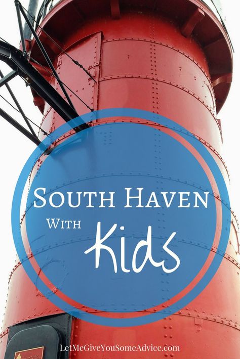 South Haven Michigan with Kids from Let Me Give You Some Advice Michigan Beach Vacations, Michigan Beach Towns, South Haven Michigan, Kid Friendly Vacations, Muskegon Michigan, Saugatuck Michigan, Southwest Michigan, Lake Michigan Beaches, Michigan Vacations