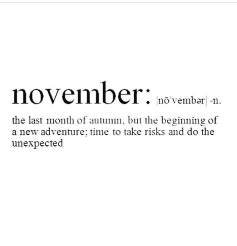 Holidays Quotes, November Quotes, Sweet November, Happy November, Hello November, November Month, Birthday Month, Birthday Quotes, Quote Aesthetic