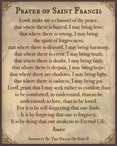 Prayer of st francis St Francis Prayer, Aa 12 Steps, Godly Things, Catholic Quotes, Walk By Faith, St Francis, Power Of Prayer, Roman Catholic, Bible Journaling