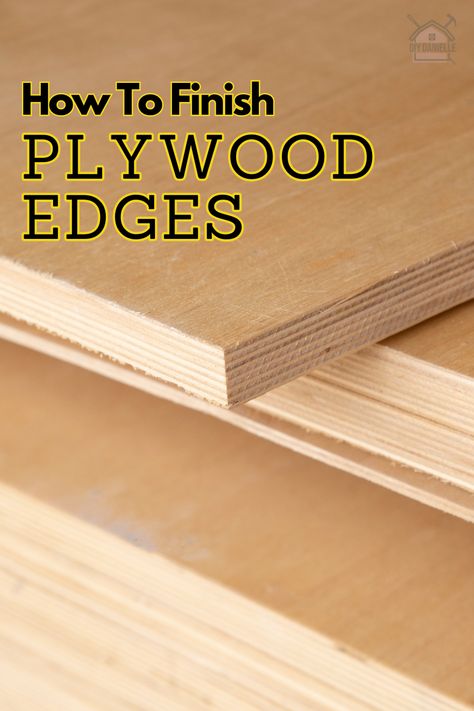 How to Finish Plywood Edges: Close up photo of a raw plywood edge. Plywood Countertop, Finished Plywood, Plywood Edge, Plywood Projects, Diy Trim, Closet Renovation, Edge Banding, Wood Filler, Wood Trim