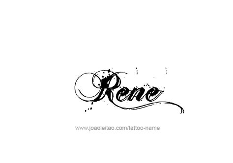 Tattoo Design Name Rene Rene Name, Best Tattoo Fonts, Tattoo Design Name, Number Tattoos, Old School Tattoo Designs, Name Tattoo Designs, Design Name, Tattoo Script, Tattoo Feminina