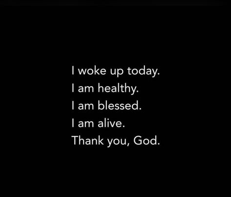 Wake Up Blessed Quotes, Wake Up Quotes, I Am Alive, Blessed Quotes, Up Quotes, I Am Blessed, Wake Me Up, Thank God, God Is Good