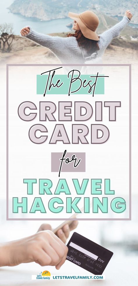 The Best Credit Card For Travel Hacking Travel Rewards Credit Cards, Card Hacks, Travel Points, Credit Card Hacks, Best Travel Credit Cards, Travel Hack, Travel Credit Cards, Budget Travel Destinations, Travel Savings