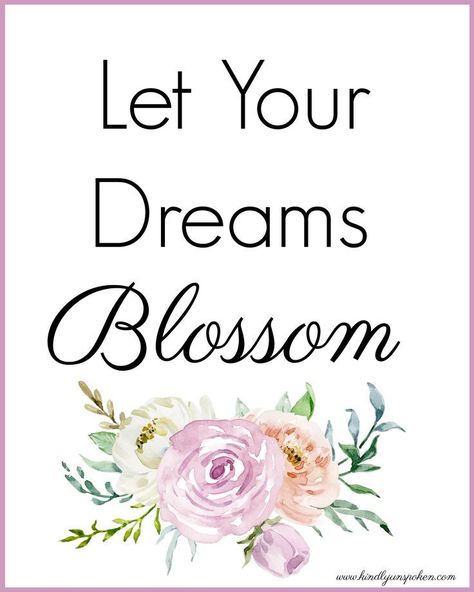 "Let Your Dreams Blossom" Free 8x10 Spring Printable- These free spring printables are the perfect wall art for brightening up your home or office space this spring or easter season! You'll love displaying these 8x10 printables that feature beautiful spring watercolor flowers and inspirational quotes on enjoying the beauty around you. Flower Sayings, Blossom Quotes, Gardening Cards, Calligraphy Crafts, Flower Quotes Inspirational, Spring Printables Free, Beautiful Flower Quotes, Spring Nails 2020, Meditation Journal