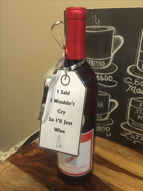 DIY gift idea for someone that's "Leaving"... I gave this to a coworker, she love wine Gift For Coworker Leaving, Goodbye Gifts For Coworkers, Leaving Party, Goodbye Party, Leaving Presents, Goodbye Gifts, Farewell Parties, Neuer Job, Leaving Gifts