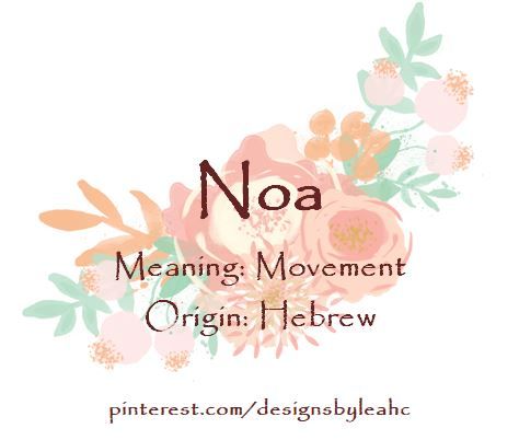 Baby Girl Name: Noa | Meaning: Movement. | Origin: Hebrew.  www.pinterest.com/designsbyleahc Mya Name Meaning, Rae Meaning Name, Noa Name Meaning, Lia Name Meaning, Neha Name Meaning, Name Origins, Biblical Names, Hebrew Names, Female Character Names