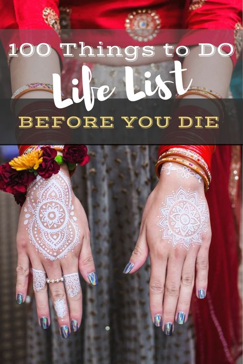 Life List: 100 Amazing Things To Do Before You Die | Things to do in Your Life 60 Things To Do Before You Turn 60, 50 Things To Do Before 50, Things To Do Before 50, Bucket List Ideas For Women, Mount Everest Base Camp, List Journal, Goals List, Life Goals List, Bucket List Life