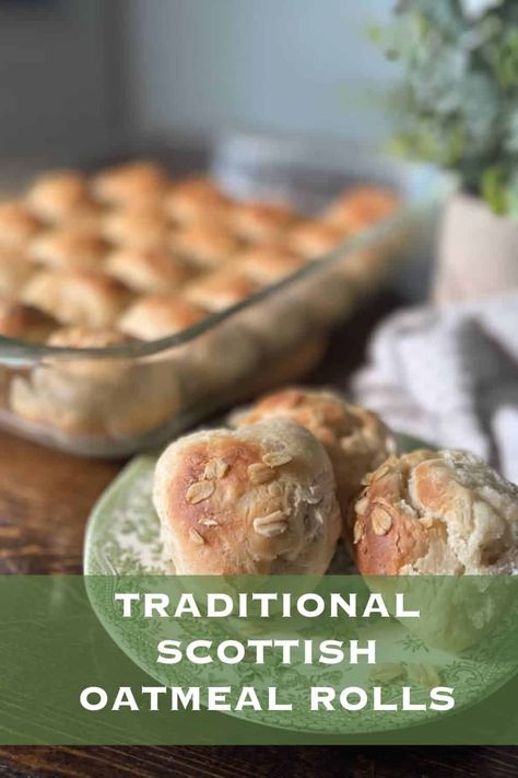 Rustic Dinner Rolls Recipe, Scottish Bread Recipes, Scottish Morning Rolls, Scottish Lunch, Scottish Rolls, Scottish Bread, Oatmeal Rolls, Scottish Oatmeal, Burns Night Recipes