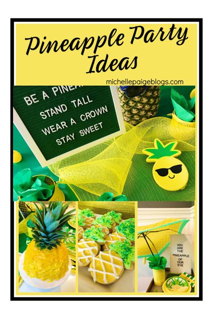 michelle paige blogs: Pineapple Party Pineapple Themed Birthday Party, Yellow Party Foods, Pineapple Party Ideas, Pinapple Party, Pineapple Party Theme, Usa Citizenship, Pineapple Pool Party, Pineapple Party Favors, Fun Party Ideas