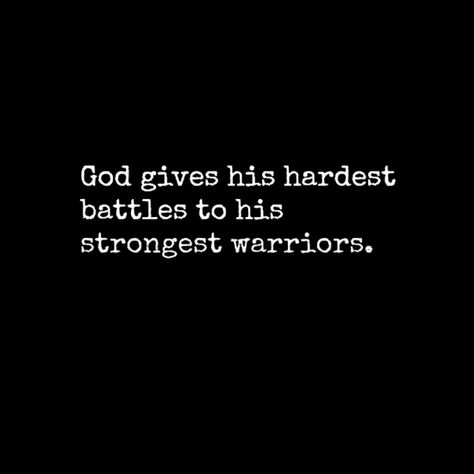 God gives His hardest battles to His strangest warriors. God Give His Toughest Battles Quotes, Quotes Tattoo Men, Battles Quotes, God Gives His Toughest Battles, God Gives His Hardest Battles, God Protects, Battle Quotes, Grad Quotes, Everything Will Be Okay