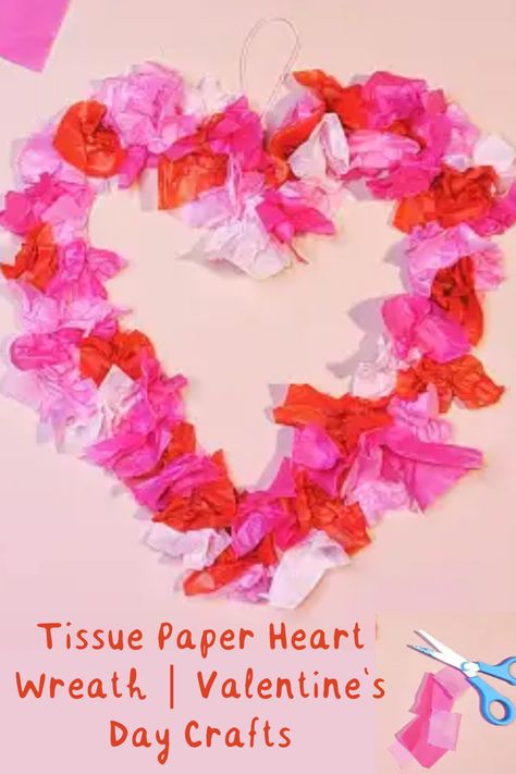 start making your own sweet and simple Tissue Paper Heart Wreath. It could not be easier for children of all ages and abilities to make their own heart-shaped decoration for the loveliest day of the year! Paper Heart Wreath, Roses Valentines Day, Valentine's Day Crafts, Diy Valentine's Day Decorations, Sweet Decoration, Hearts And Roses, Valentines Day Activities, Heart Wreath, Paper Heart