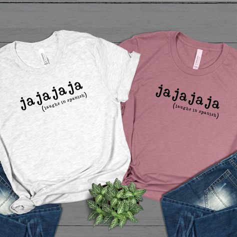 Spanish Shirt Ideas, Funny Spanish Shirts, Teacher's Outfits, Circuit Joy, Spanish Shirts, Funny T Shirt Sayings, Mexican Shirts, Mexican Fashion, Funny Shirt Sayings