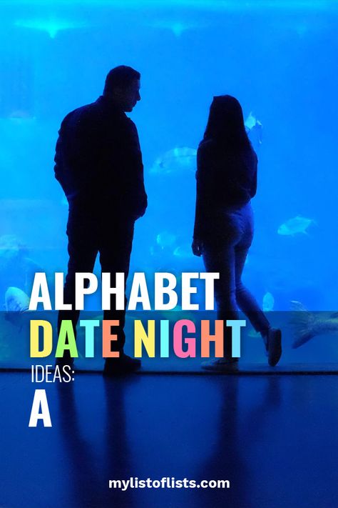 It can be tricky to think of clever (and fun!) things to do for date night every month. Sure, dinner and a movie is a timeless idea, but there are other fun things out there, too! Just take a look at my list of alphabet date night ideas, starting with A. #datenight #ideas Alphabet Date Night, List Of Lists, Animal Shelter Volunteer, Alphabet Dating, Fashion Competition, Dinner And A Movie, Date Night Ideas, Great Conversation Starters, Night Ideas