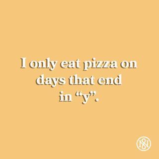 Funny Pizza Quotes For Instagram