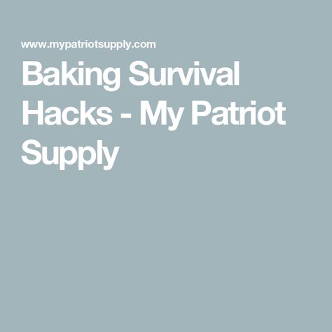 Baking Survival Hacks - My Patriot Supply My Patriot Supply, Survival Hacks, Baking Substitutes, Emergency Food, Survival Food, Milk Powder, Food Staples, Fudge Recipes, Survival Tips