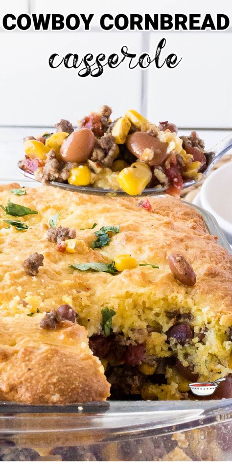 Cornbread casserole in dish with spoon taking out a scoop. With print overlay. Cornbread And Ground Beef, Cowboy Cornbread Casserole, Cowboy Casserole Recipe, Cowboy Cornbread, Beans And Cornbread, Cornbread Casserole, Beef Casserole Recipes, Ground Beef Casserole, Corn Bread Recipe