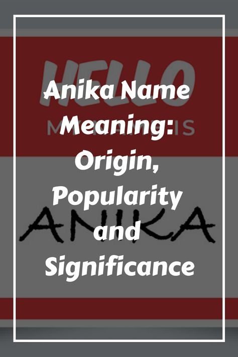 If you’re looking for a unique and meaningful name for your baby girl, Anika might be the perfect choice. This name has a rich history and is derived from Nina Name, Arabic Speaking, Unique Middle Names, Feminine Names, German Names, Baby Name Generator, Greek Names, Name Origins, Meaningful Names