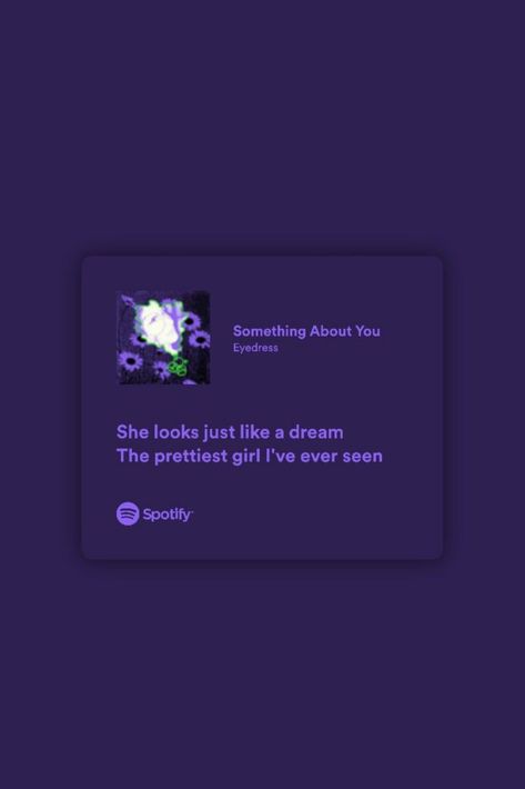 Something About You Song, Something About You Spotify, Songs To Dedicate To Best Friend, Recommended Songs, Mini Neji, Meaningful Lyrics, Journal Stuff, Something About You, Just Lyrics