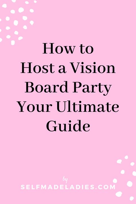 Vision Board Party Ideas Inspiration, Vision Board Invitations, Vision Board Party Table Set Up, Goal Setting Party, Vision Board Party Favors, Vision Board Parties, Vision Board Night Ideas, Vision Board Girls Night, Vision Board Party Ideas Decor