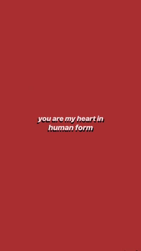 My Heart In Human Form, You Are My Heart, Tumblr Backgrounds, My Heart Is Yours, Wallpaper Tumblr, Instagram Quotes Captions, Human Form, Caption Quotes, Tumblr Wallpaper