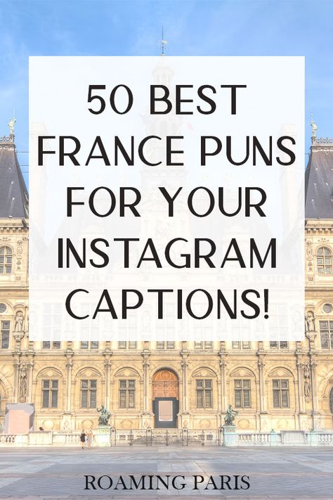 50+ Hilarious France Puns & Jokes You'll Love - Roaming Paris French Travel Quotes, French Riviera Captions, Paris Insta Captions, France Instagram Captions, Paris Captions Instagram, Paris Instagram Captions, French Alps Summer, France Quotes, French Puns