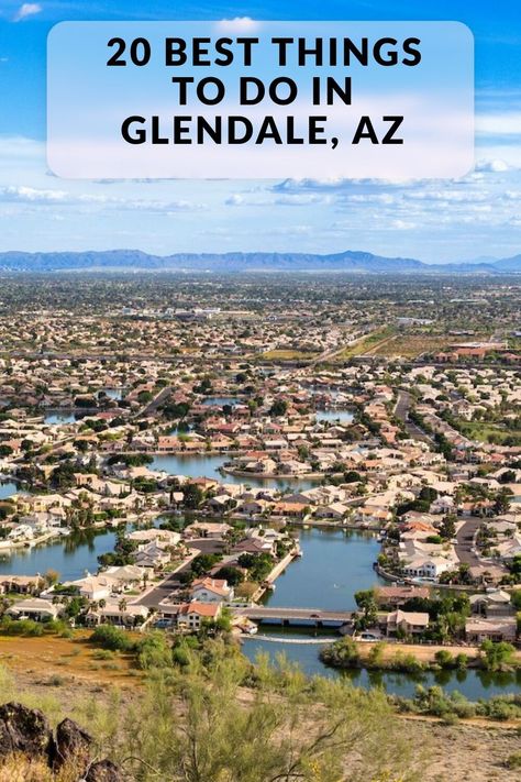 Things To Do Near Surprise Az, Things To Do In Glendale Arizona, Best Restaurants In Scottsdale Az, Best Hikes Near Phoenix Az, Avondale Arizona, Arizona Living, Arizona Trip, Glendale Arizona, Arizona Adventure