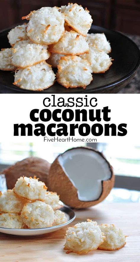 Coconut Macaroons ~ a chewy, delicious, and easy to make recipe with just six simple ingredients and NO condensed milk! | FiveHeartHome.com #coconut #macaroons #coconutmacaroons Easy Coconut Macaroons, Easy Macaroons Recipe, Coconut Macaroon Cookies, Macaroon Recipe, Coconut Macaroons Easy, Macaroons Recipe, Coconut Macaroon, Coconut Macaroons Recipe, French Cookies