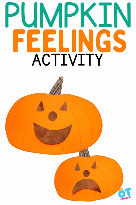 Pumpkin Feelings Activity, Nursery Halloween Activities, Halloween Feelings Activities, Feelings Activities For Toddlers, Teaching Emotions To Toddlers, Social Emotional Activities For Toddlers, Social Emotional Activities Preschool, Emotion Activity, Social And Emotional Learning Activities