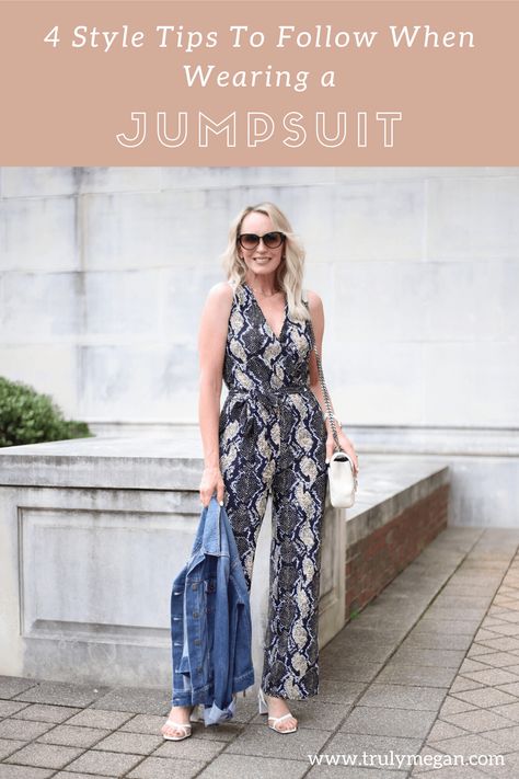 4 Style Tips On How To Wear A Jumpsuit At Any Age - Truly Megan #jumpsuit #styletips #fashionover40 #whitesandals #snakeprint #springfashions #summerstyle How To Wear A Black Jumpsuit, How To Dress Up A Jumpsuit, How To Style Jumpsuit, How To Wear A Jumpsuit, Well Dressed Women, Jumpsuit Dressy, Dallas Fashion, White Denim Jacket, In The Room