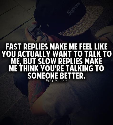 I hate slow replies Slow Replies, Life Quotes Tumblr, Text Me Back, Swag Quotes, Quotes That Describe Me, True Feelings, Crush Quotes, Amazing Quotes, Attitude Quotes