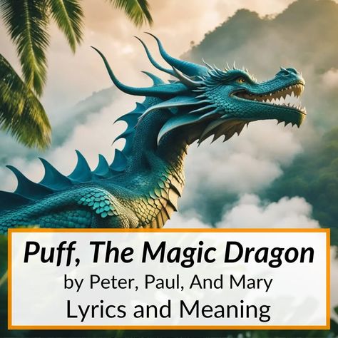 The rumor that the Puff The Magic Dragon lyrics meaning has to do with smoking weed has persisted ever since the song was first released, but it is actually... Puff The Magic Dragon Lyrics, Famous Song Lyrics, Mary Travers, Puff The Magic Dragon, Goodbye Yellow Brick Road, Steampunk Dragon, Lyrics Meaning, Music Camp, Time Of Our Lives