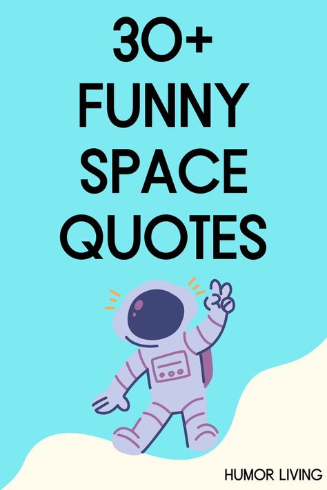 Space is everything beyond Earth. There’s beauty, mystery, and never-ending learning about it. If you’re ready to laugh, read funny space quotes. This World Quotes, Quotes About Space, Space Quotes, Funny Space, Reading Humor, About Space, World Quotes, To Laugh, Out Of This World