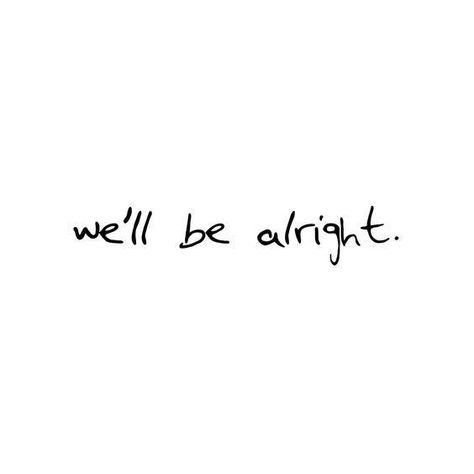 Harry Tattoos, Harry Styles Quotes, Harry Styles Tattoos, We'll Be Alright, Be Alright, Be Kind To Yourself, Be Kind, One Direction, Handwriting