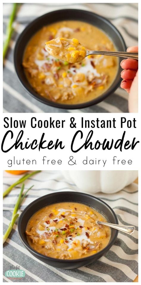 Corn Chowder Instant Pot, Creamy Chicken Chowder, Creamy Chicken Corn Chowder, Crockpot Dairy Free, Chicken Corn Chowder Recipe, Gluten Free Crock Pot Recipes, Chicken Chowder, Gluten Free Instant Pot, Instant Pot Slow Cooker