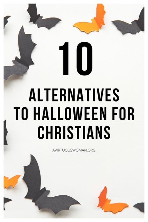 Halloween As A Christian, Alternatives To Halloween, Halloween Alternatives For Christians, Toddler Friendly Halloween Decorations, Halloween For Christians, Christian Alternatives To Halloween, Christians And Halloween, Halloween Bible Verses, Christian Halloween Decor