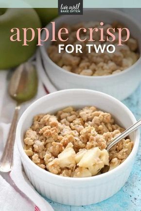 Apple Crisp For Two, Baked Apple Crisp, Delicious Apple Crisp, Apple Crisp Without Oats, Ramekin Recipe, Apple Crisp Pie, Dessert For Fall, Live Well Bake Often, Easy Baked Apples